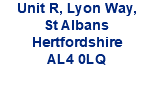 Unit R, Lyon Way, St Albans Hertfordshire AL4 0LQ